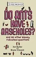 E-Book (epub) Do Ants Have Arseholes? von Jon Butler