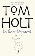 E-Book (epub) In Your Dreams von Tom Holt