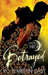 E-Book (epub) Betrayed von P.C. Cast, Kristin Cast
