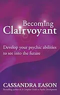 E-Book (epub) Becoming Clairvoyant von Cassandra Eason