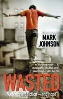 eBook (epub) Wasted de Mark Johnson