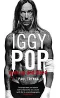 E-Book (epub) Iggy Pop: Open Up and Bleed von Paul Trynka