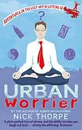 E-Book (epub) Urban Worrier von Nick Thorpe