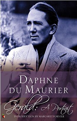 E-Book (epub) Gerald: A Portrait von Daphne du Maurier
