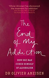 eBook (epub) End of My Addiction de Dr Olivier Ameisen