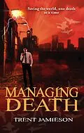 E-Book (epub) Managing Death von Trent Jamieson