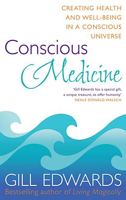 E-Book (epub) Conscious Medicine von Gill Edwards