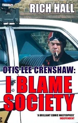 E-Book (epub) Otis Lee Crenshaw: I Blame Society von Rich Hall