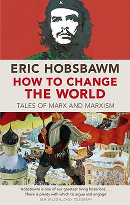 eBook (epub) How to Change the World de Eric Hobsbawm