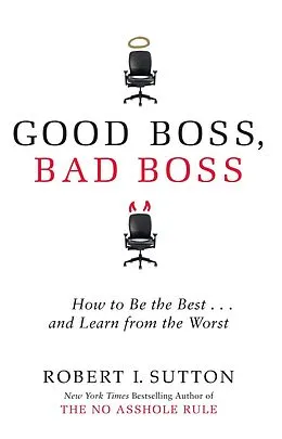 E-Book (epub) Good Boss, Bad Boss von Robert Sutton