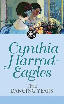 E-Book (epub) Dynasty 33: The Dancing Years von Cynthia Harrod-Eagles