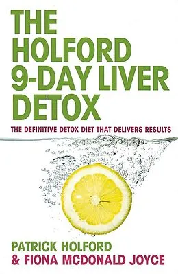 E-Book (epub) Holford 9-Day Liver Detox von Patrick Holford, Fiona McDonald Joyce