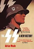 E-Book (epub) SS: A New History von Adrian Weale
