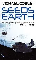 E-Book (epub) Seeds of Earth von Michael Cobley