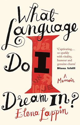 E-Book (epub) What Language Do I Dream In? von Elena Lappin