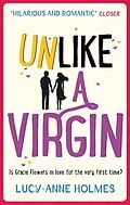 E-Book (epub) Unlike A Virgin von Lucy-Anne Holmes