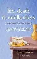 E-Book (epub) Life, Death and Vanilla Slices von Jenny Eclair