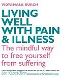 E-Book (epub) Living Well with Pain and Illness von Vidyamala Burch