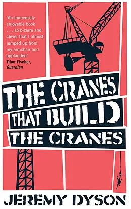 E-Book (epub) Cranes that build the Cranes von Jeremy Dyson