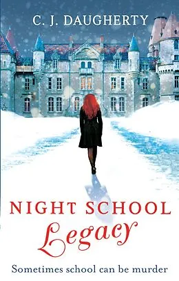 E-Book (epub) Night School: Legacy von C. J. Daugherty