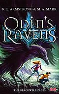 E-Book (epub) Odin's Ravens: Blackwell Pages von M. L. A. Armstrong, M. A. Marr
