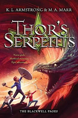 E-Book (epub) Blackwell Pages: 03 Thor's Serpents von K. L. Armstrong, M. A. Marr