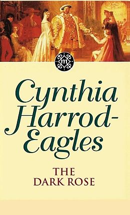E-Book (epub) Dynasty 2: The Dark Rose von Cynthia Harrod-Eagles
