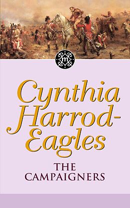 E-Book (epub) Dynasty 14: The Campaigners von Cynthia Harrod-Eagles