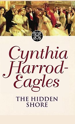 E-Book (epub) Dynasty 19: The Hidden Shore von Cynthia Harrod-Eagles