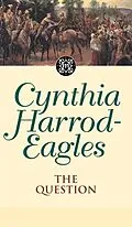 E-Book (epub) Dynasty 25: The Question von Cynthia Harrod-Eagles