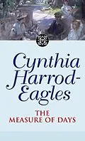 E-Book (epub) Dynasty 30: The Measure of Days von Cynthia Harrod-Eagles