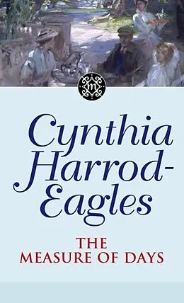 E-Book (epub) Dynasty 30: The Measure of Days von Cynthia Harrod-Eagles