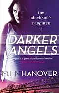 E-Book (epub) Darker Angels von M. L. N. Hanover