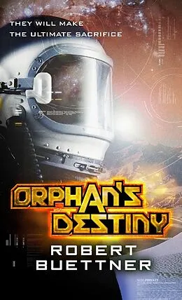 E-Book (epub) Orphan's Destiny von Robert Buettner