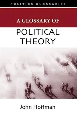 E-Book (pdf) Glossary of Political Theory von John Hoffman