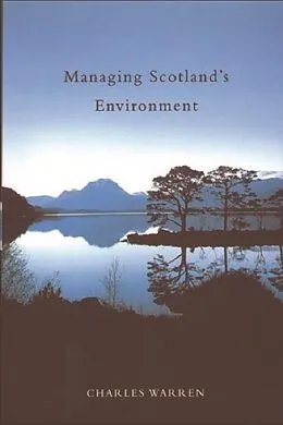 E-Book (pdf) Managing Scotland's Environment von Charles Warren