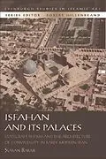 E-Book (pdf) Isfahan and its Palaces von Sussan Babaie