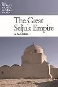 Fester Einband The Great Seljuk Empire von A C S Peacock