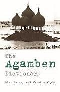 Kartonierter Einband The Agamben Dictionary von Alex Whyte, Jessica Murray