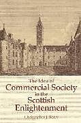 Fester Einband The Idea of Commercial Society in the Scottish Enlightenment von Christopher J Berry