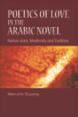 E-Book (pdf) Poetics of Love in the Arabic Novel von Wen-Chin Ouyang