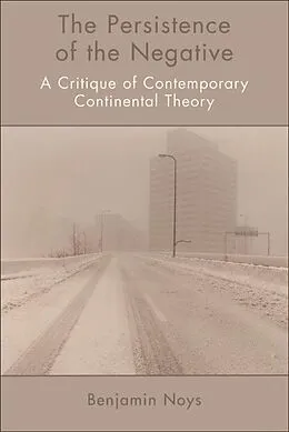 E-Book (epub) Persistence of the Negative von Benjamin Noys