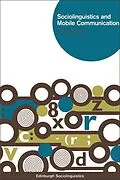 E-Book (epub) Sociolinguistics and Mobile Communication von Ana Deumert