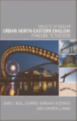 ePUB Urban North-Eastern English von Joan C Beal, Lourdes Burbano Elizondo, Carmen Llamas