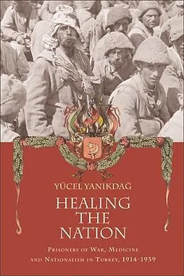 E-Book (epub) Healing the Nation von Yucel Yanikdag