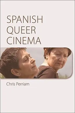E-Book (epub) Spanish Queer Cinema von Chris Perriam