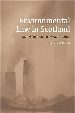 E-Book (epub) Environmental Law in Scotland von Francis Mcmanus