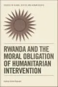 E-Book (epub) Rwanda and the Moral Obligation of Humanitarian Intervention von Joshua James Kassner