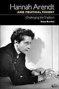E-Book (epub) Hannah Arendt and Political Theory von Steve Buckler