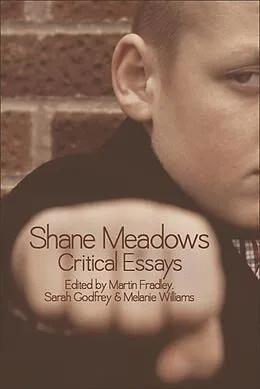 E-Book (epub) Shane Meadows von Martin Fradley, Sarah Godfrey, Melanie Williams